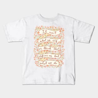 What we say or think Kids T-Shirt